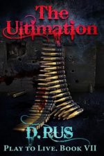 The Ultimation (Play to Live: Book #7)