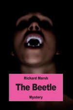 The Beetle: A Mystery