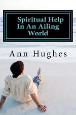 Spiritual Help In An Ailing World