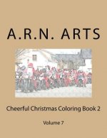 Cheerful Christmas Coloring Book 2: Volume 7