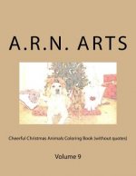 Cheerful Christmas Animals Coloring Book (without quotes): Volume 9