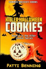 Killer Halloween Cookies: Book 2 in The Killer Cookie Cozy Mysteries