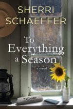 To Everything A Season