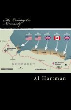 My Landing On Normandy