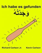 Ich habe es gefunden: Ein Bilderbuch für Kinder Deutsch-Golf Arabisch (Zweisprachige Ausgabe) (www.rich.center)