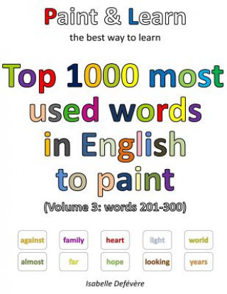 Top 1000 most used words in English to paint (Volume 3: words 201-300)