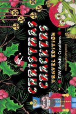 Christmas Crackers - Travel Edition: a companion piece to Christmas Crackers