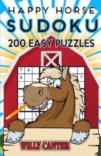 Happy Horse Sudoku 200 Easy Puzzles: Handy Pocket Size Book