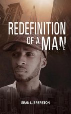 The Redefinition of a Man