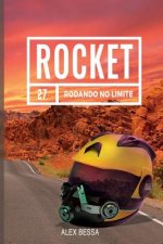 Rocket: Rodando no Limite