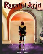 Regatul Arid: Soldatul Misterios - Partea I