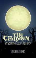 The Children... Where Are They?