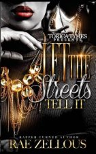 Let The Streets Tell It