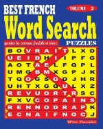 BEST FRENCH Word Search Puzzles. Vol. 3