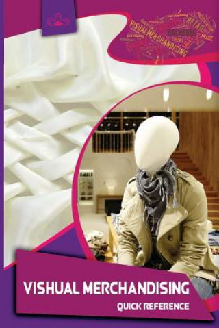 Visual Merchandising: Quick Reference