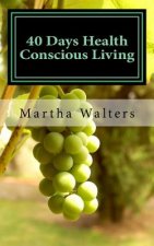 40 Days Health Conscious Living