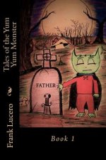 Tales of the Yum Yum Monster