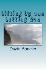 Lifting Up and Letting God