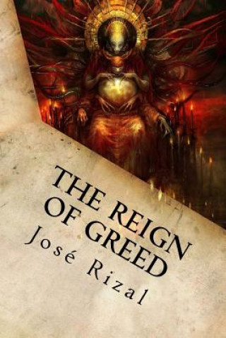 The Reign of Greed: Complete English Version of 