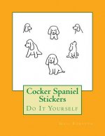 Cocker Spaniel Stickers: Do It Yourself