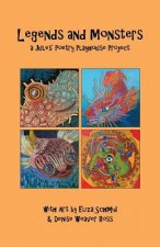 Legends and Monsters: A Jules Poetry Playhouse Project