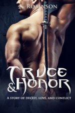 Truce and Honor: A story of deceit, love, and conflict
