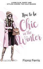 How to be Chic in the Winter