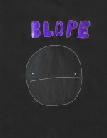 Blope: The Only Blope