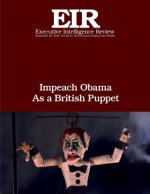 Impeach Obama As a British Puppet: Executive Intelligence Review; Volume 43, Issue 40