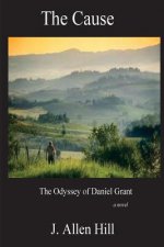 The Cause: The Odyssey of Daniel Grant