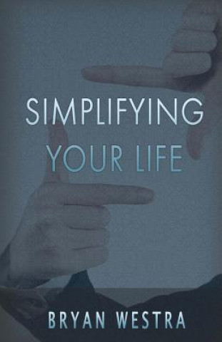 Simplifying Your Life