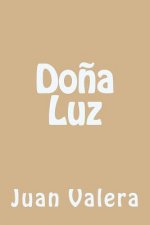 Do?a Luz (Spanish Edition)