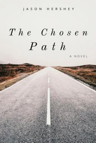 The Chosen Path