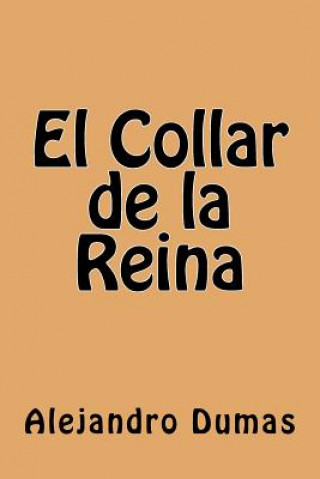 El Collar de la Reina (Spanish Edition)