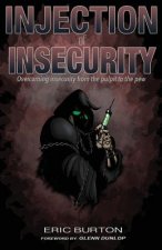 Injection of Insecurity: Overcoming insecurity from the pulpit to the pew