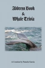 Address Book & Whale Trivia