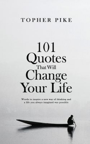 101 Quotes That Will Change Your Life