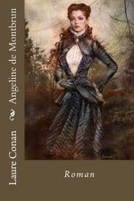 Angeline de Montbrun: Roman