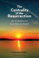 Centrality of the Resurrection