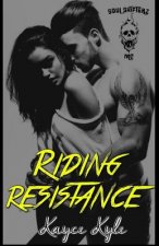 Riding Resistance: Soul Shifterz MC