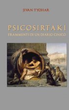 Psicosirtaki: Frammenti di un diario cinico