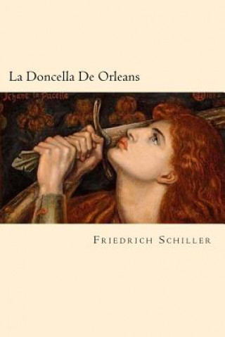 La Doncella De Orleans (Spanish Edition)