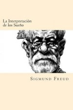 La Interpretacion de los Sue?os (Spanish Edition)