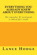 Everything you already knew about everything