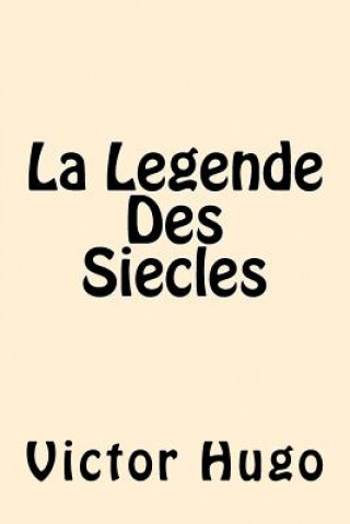 La Legende Des Siecles (English Edition)
