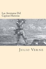 Las Aventuras Del Capitan Hatteras (Spanish Edition)