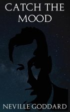 Catch the Mood: The Method of Correct Prayer