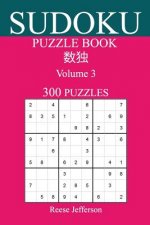 Sudoku 300 Easy Puzzle Book: Volume 3