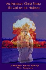 An Interstate Ghost Story: The Girl on the Highway