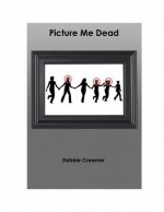 Picture Me Dead